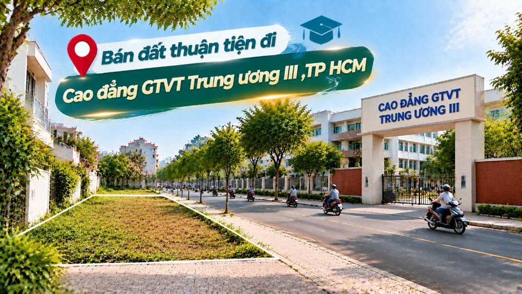 Bán đất Xuân Thới Sơn thuận tiện đi Cao đẳng GTVT Trung ương III