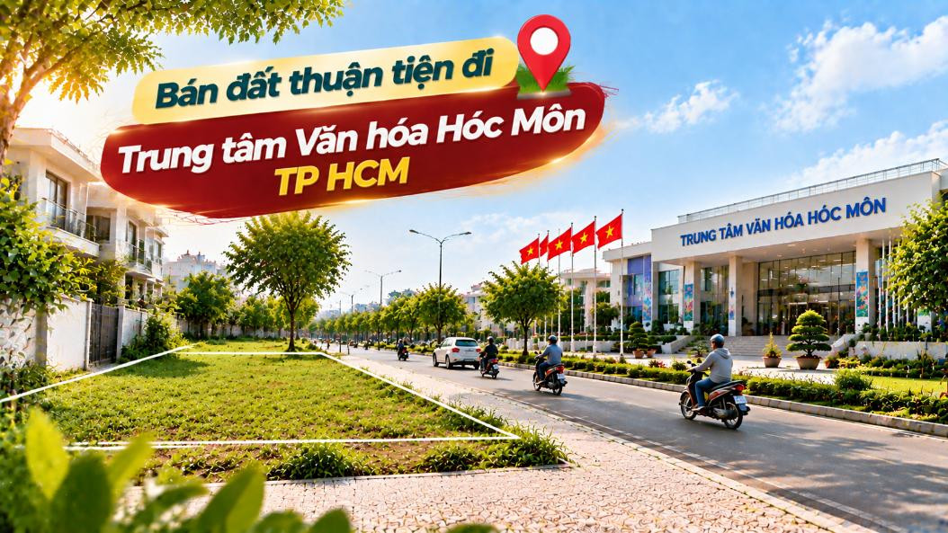 Bán đất Xuân Thới Sơn thuận tiện đi Trung tâm Văn hóa Hóc Môn