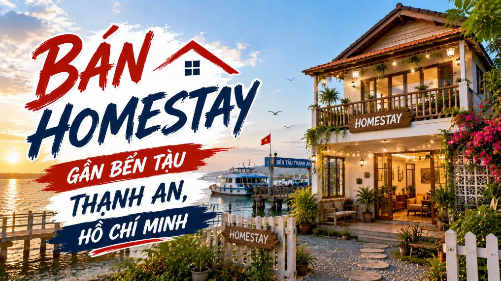 Bán homestay gần bến tàu Thạnh An, thuận tiện đón khách
