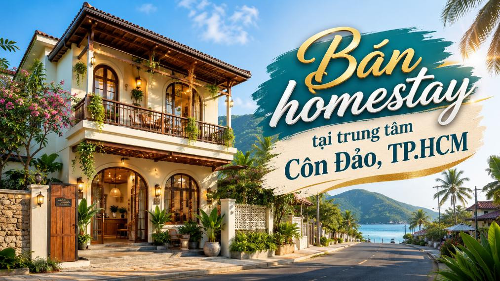 Bán homestay tại trung tâm Côn Đảo, thuận tiện đón khách