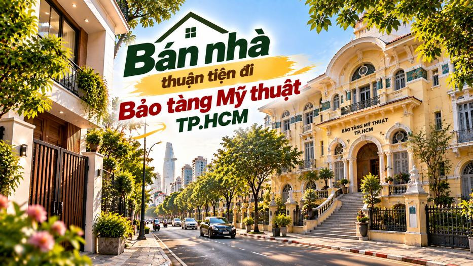 Bán nhà An Khánh thuận tiện đi Bảo tàng Mỹ thuật TP.HCM