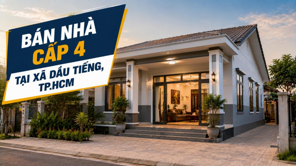 Bán nhà cấp 4 tại Dầu Tiếng, dễ ở và dễ cải tạo