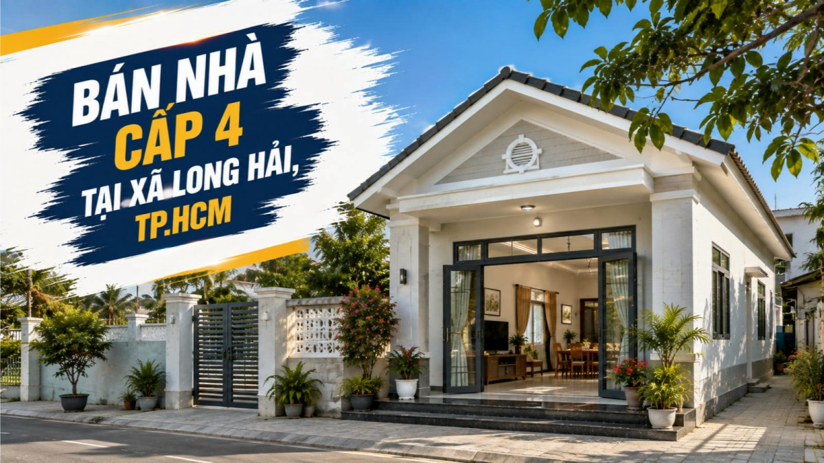 Bán nhà cấp 4 tại Long Hải, dễ ở và dễ cải tạo
