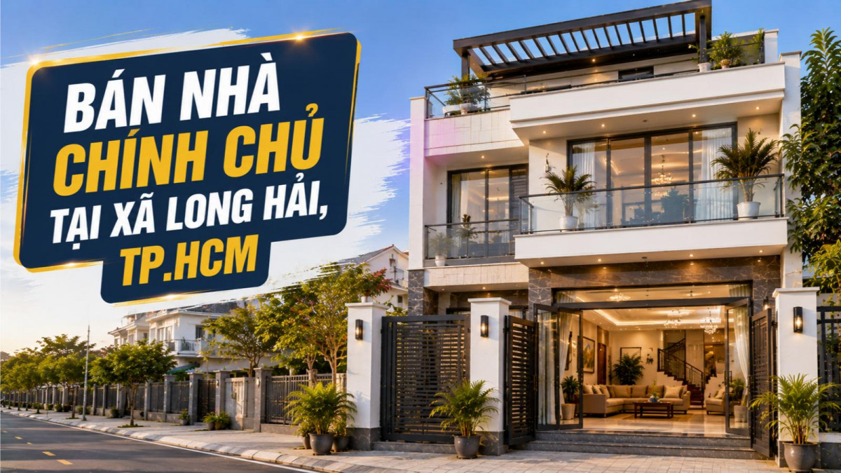 Bán nhà chính chủ xã Long Hải, thông tin rõ ràng