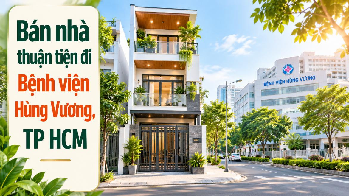Bán nhà Chợ Quán thuận tiện đi Bệnh viện Hùng Vương
