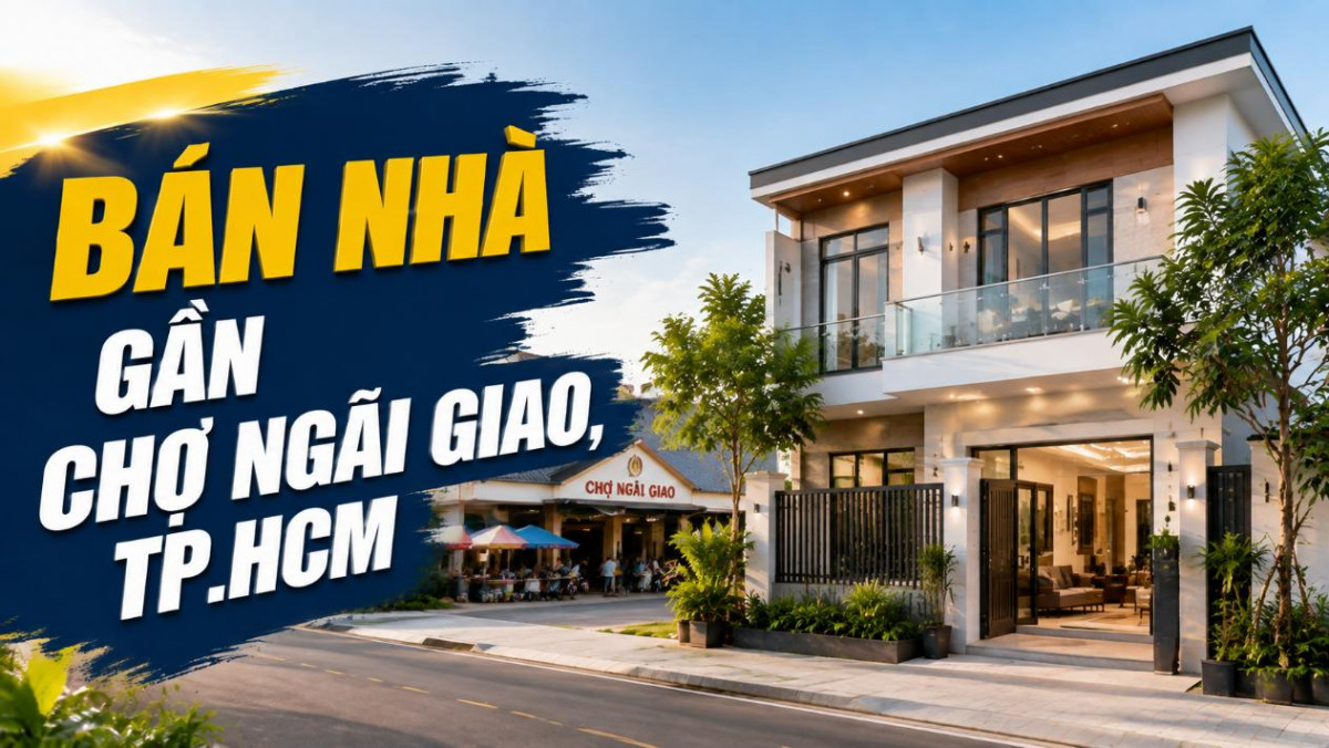 Bán nhà gần Chợ Ngãi Giao, tiện ích đầy đủ