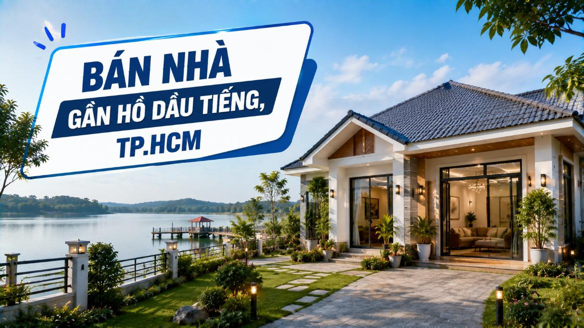 Bán nhà gần Hồ Dầu Tiếng, phù hợp ở và nghỉ dưỡng