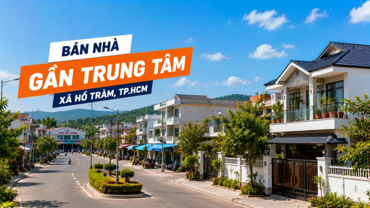 Bán nhà gần trung tâm xã Hồ Tràm, thuận tiện sinh sống