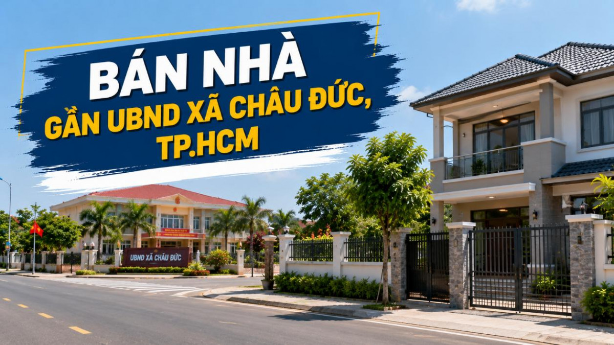 Bán nhà gần UBND xã Châu Đức, thuận tiện sinh sống