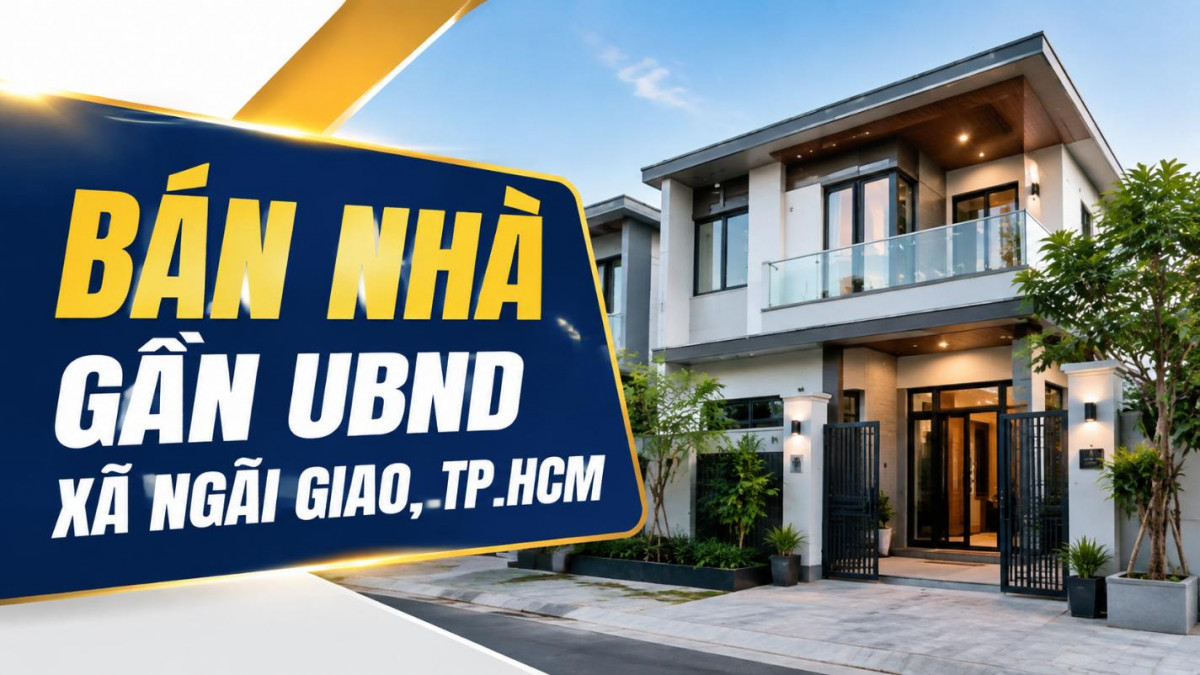 Bán nhà gần UBND xã Ngãi Giao, vị trí trung tâm thuận tiện an cư