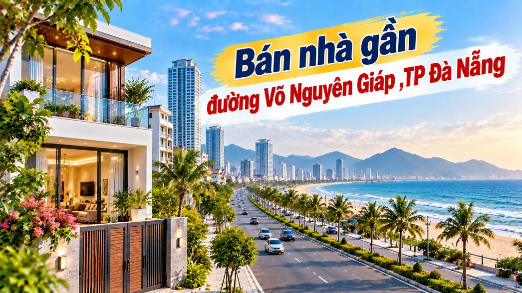Bán nhà gần Võ Nguyên Giáp – Chọn trục phố đẹp để an cư, làm ăn