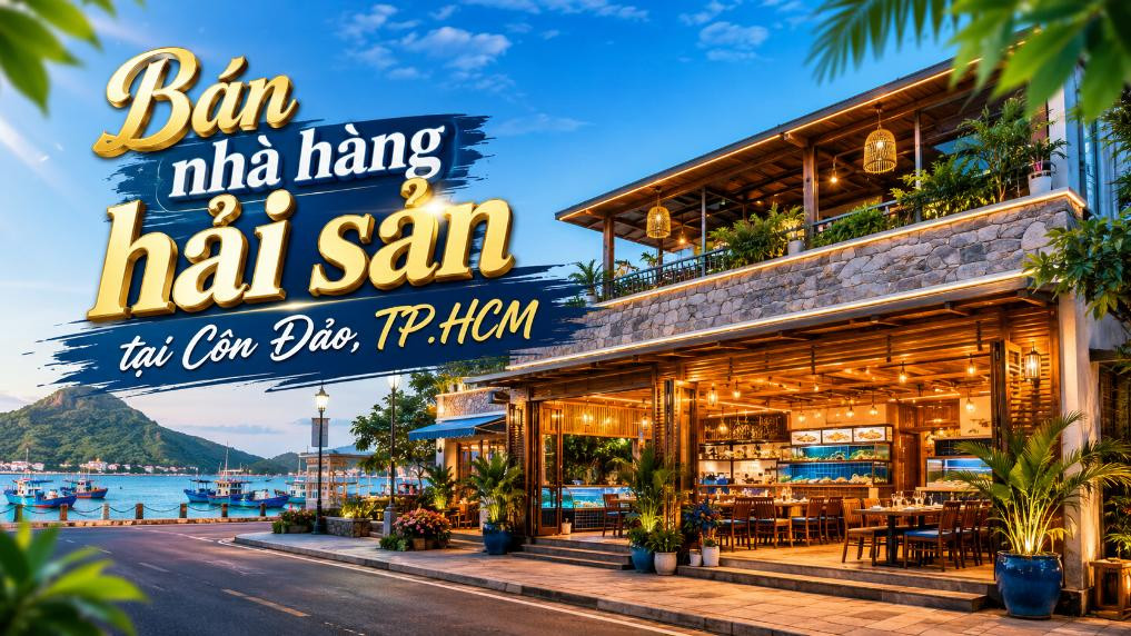 Bán nhà hàng hải sản tại Côn Đảo, phù hợp kinh doanh