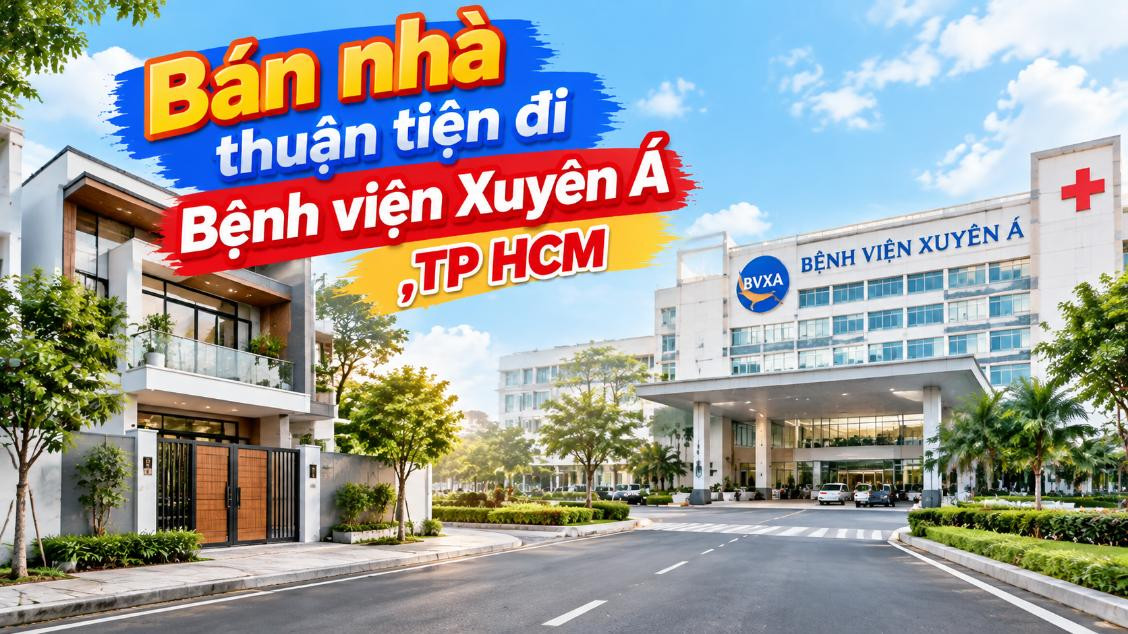 Bán nhà Hóc Môn thuận tiện đi Bệnh viện Xuyên Á