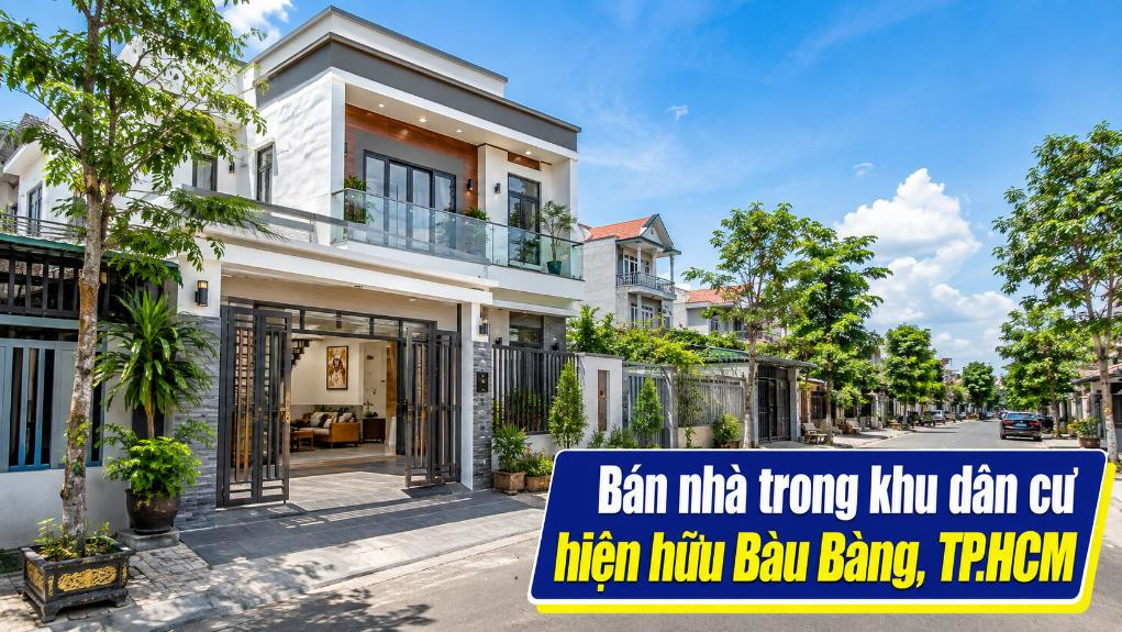 Bán nhà khu dân cư hiện hữu Bàu Bàng, thuận tiện an cư
