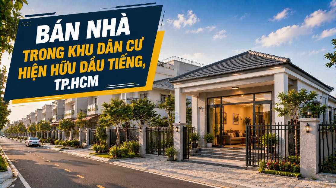 Bán nhà khu dân cư hiện hữu Dầu Tiếng, thuận tiện an cư