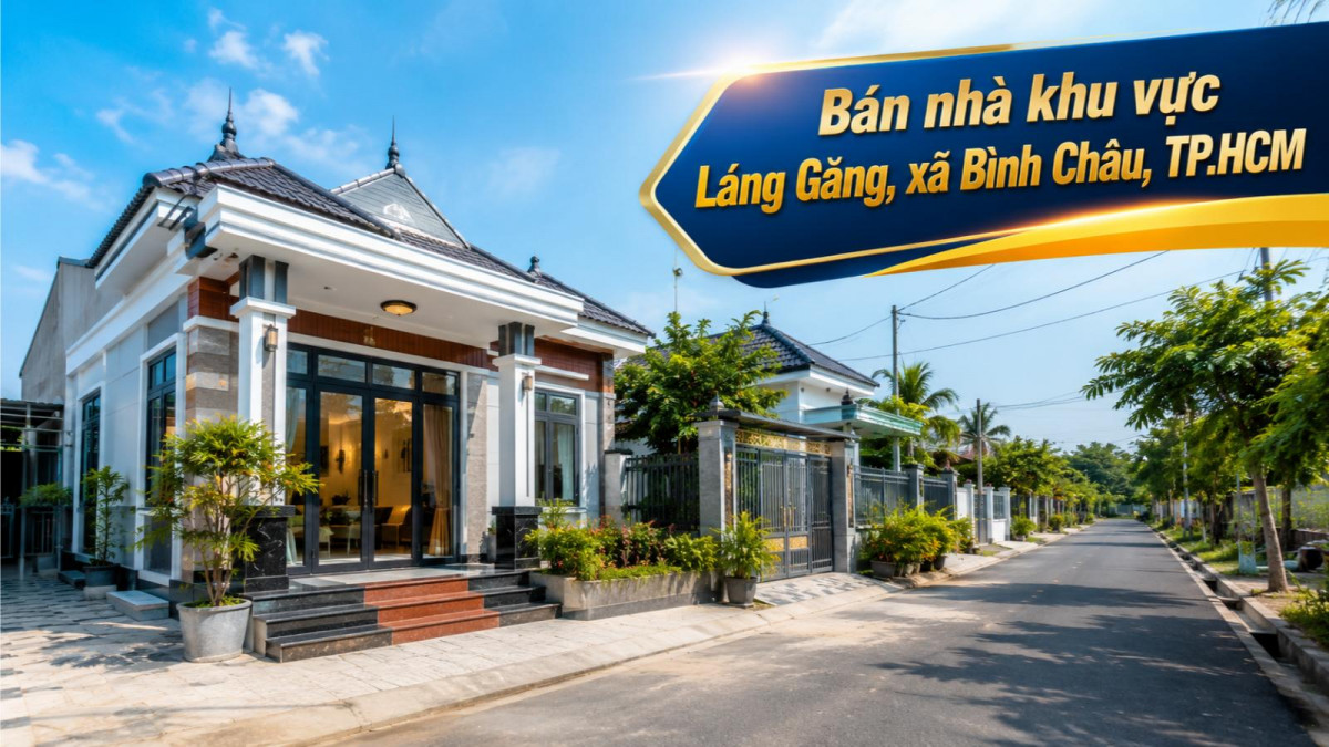 Bán nhà khu vực Láng Găng, xã Bình Châu, TP.HCM