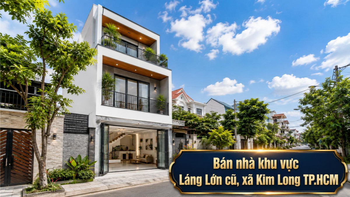 Bán nhà khu vực Láng Lớn cũ, xã Kim Long