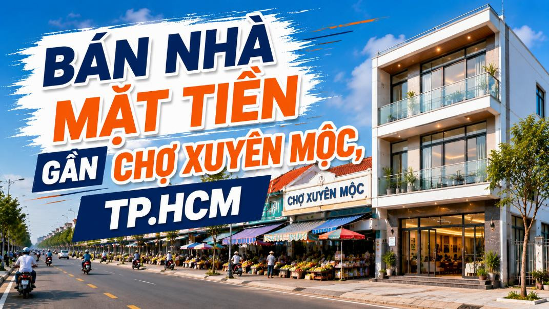 Bán nhà mặt tiền gần Chợ Xuyên Mộc, dễ kinh doanh