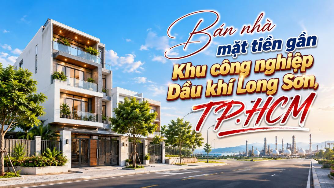 Bán nhà mặt tiền gần Khu công nghiệp Dầu khí Long Sơn