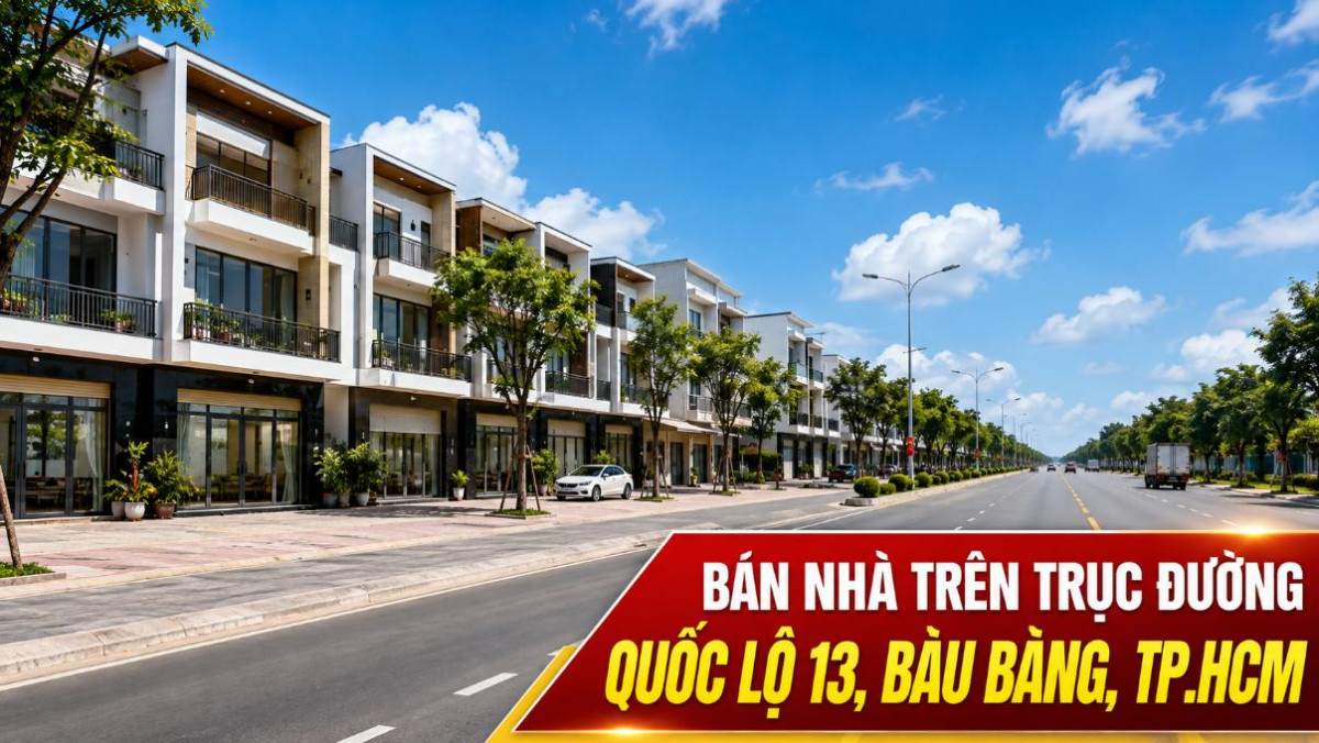 Bán nhà trên trục đường Quốc lộ 13, Bàu Bàng