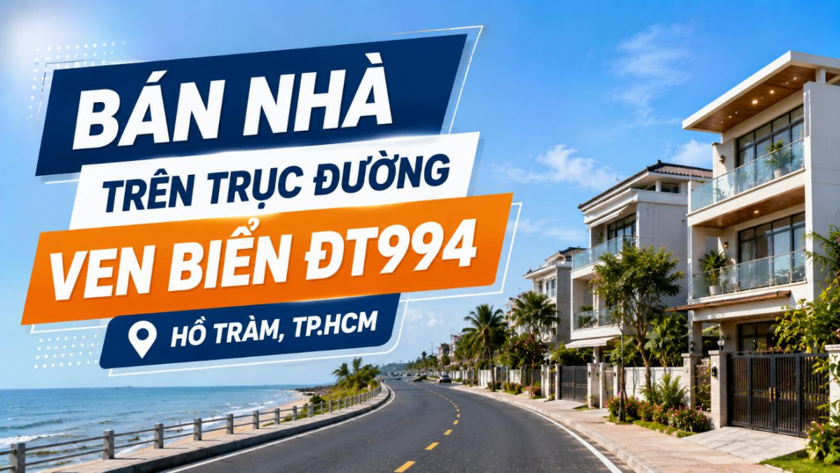 Bán nhà trên trục đường ven biển ĐT994, Hồ Tràm