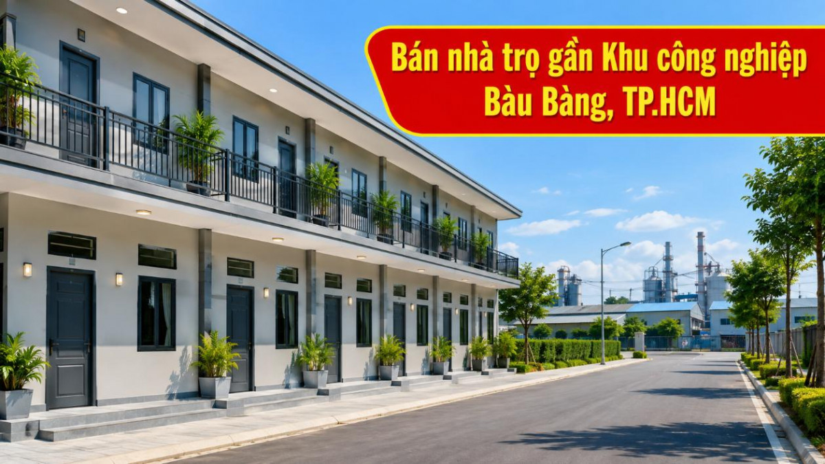 Bán nhà trọ gần KCN Bàu Bàng, phù hợp khai thác cho thuê