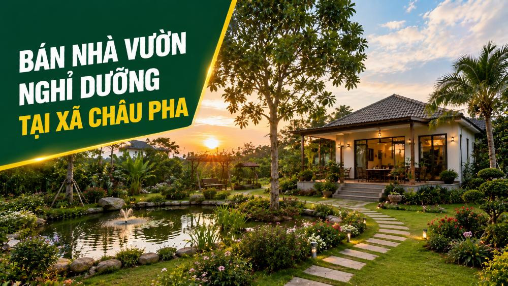 Bán nhà vườn nghỉ dưỡng Châu Pha, không gian yên tĩnh
