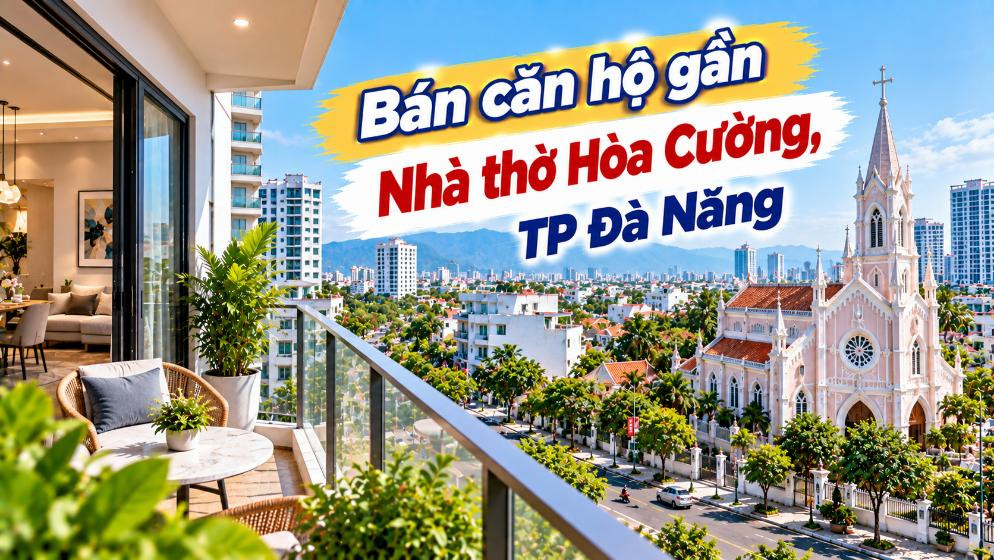 Căn hộ gần Nhà thờ Hòa Cường – Gọn đường đi, đủ tiện ích quanh nhà
