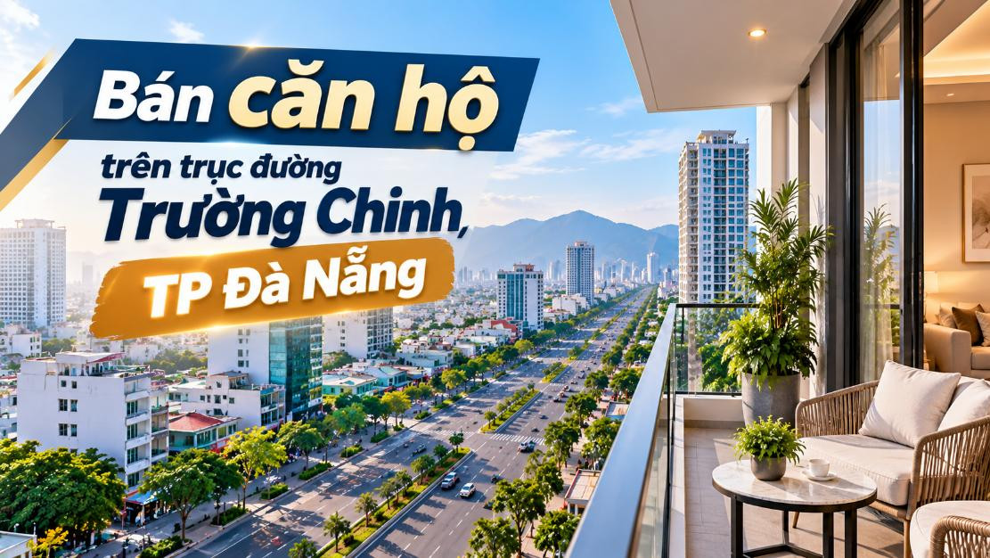 Căn hộ trục Trường Chinh – Đi đâu cũng thuận từ cửa ngõ An Khê