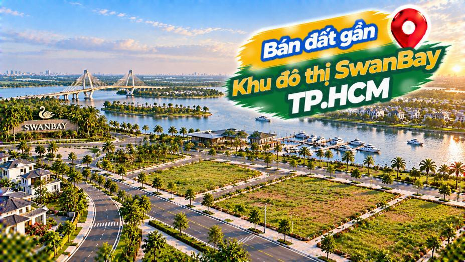Đất Bình Khánh hướng SwanBay – Mở thêm lựa chọn cho kế hoạch lâu dài