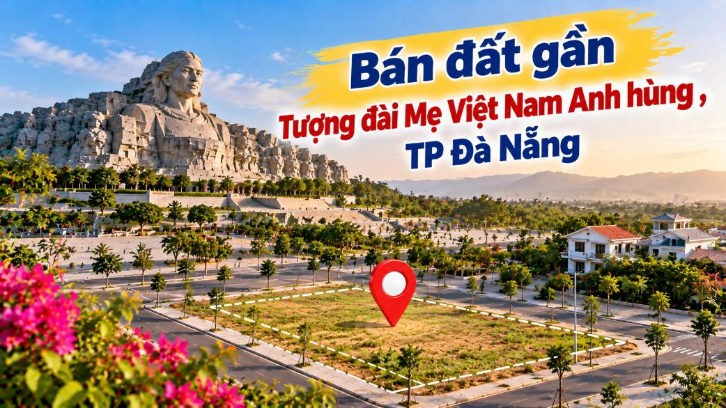 Đất Tam Hải gần Tượng đài Mẹ Thứ – Vị trí cho kế hoạch an cư lâu dài