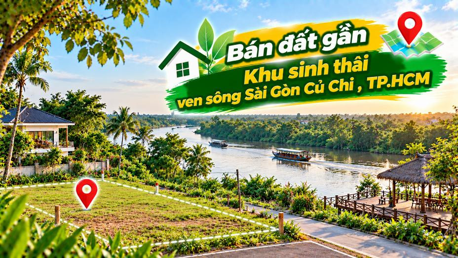 Gần vùng sinh thái ven sông – Đất An Nhơn Tây mở không gian sống rộng