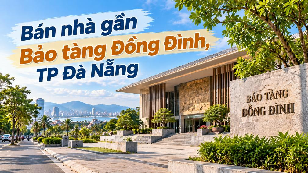 Nhà gần Bảo tàng Đồng Đình – Một góc an cư mang nét văn hóa Sơn Trà