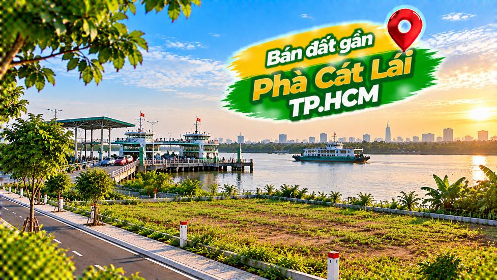 Theo tuyến Phà Cát Lái – Đất Bình Khánh thêm lợi thế giao thông