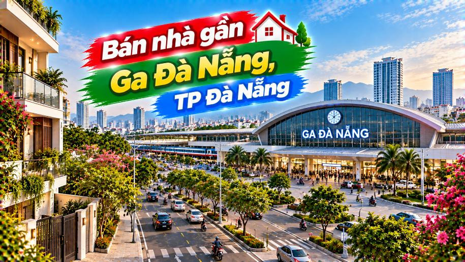 Từ nhà ra ga thật gần – BĐS Hải Châu hợp người thường xuyên di chuyển