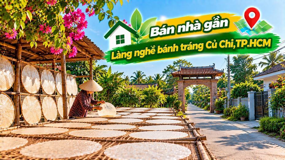 Về miền bánh tráng Củ Chi – Nhà An Nhơn Tây mang nét sống làng quê
